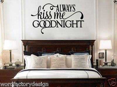 Always kiss me goodnight