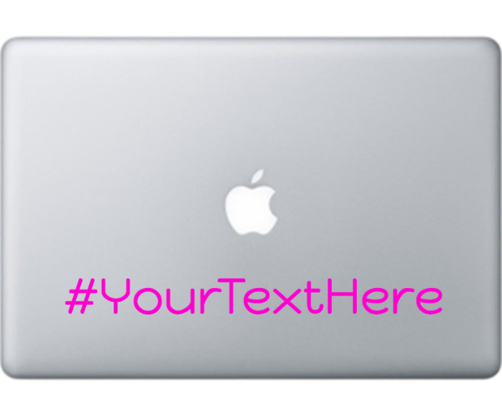 Hashtag # Your Custom Text - Personalized Custom Hashtag
