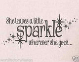 She Leaves a Little Sparkle Wherever She Goes with stars Wall Decal