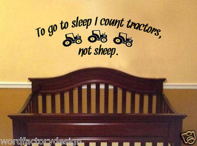 To Go To Sleep I Count Tractors Not Sheep Vinyl Wall Decal Boy Room Decor